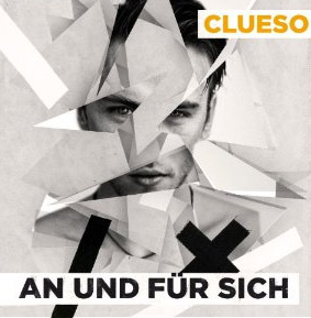 Album Cover An Und Für sich von Clueso
