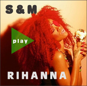 Rihanna mit S&M jetzt Video ansehen